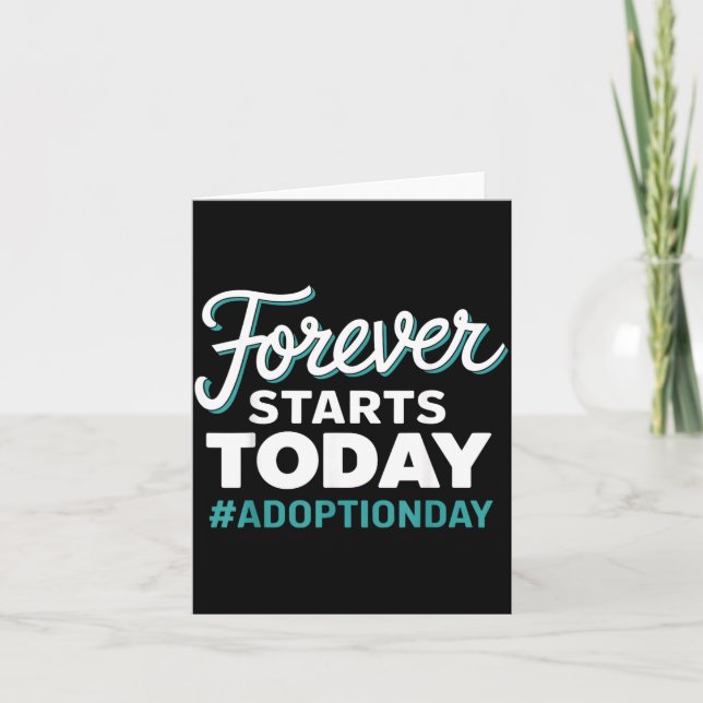 Forever Starts Today Adoption Day Card (Front)