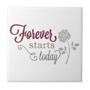 Forever Starts Today Tile