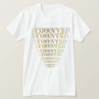 Forever T-Shirt