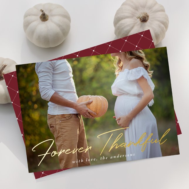 Forever Thankful Script Photo Thanksgiving Foil Holiday Card (Creator Uploaded)