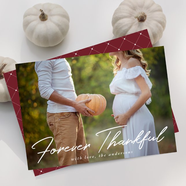 Forever Thankful Script Photo Thanksgiving Holiday Card (Creator Uploaded)