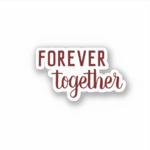 Forever together in red text Valentine's