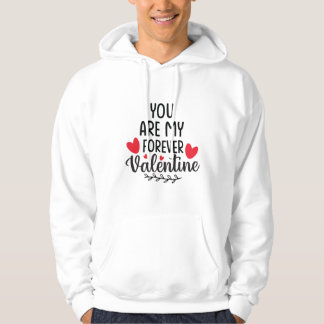 Forever Valentine's Day Hoodie