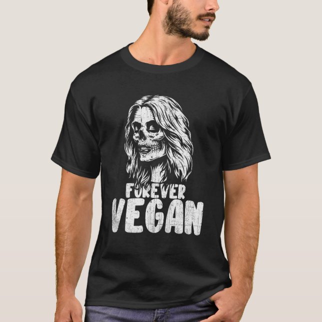Forever Vegan Cool Sugar Skull Vegetarian Novelty T-Shirt (Front)