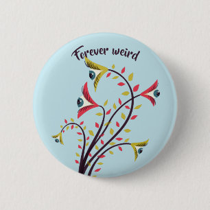Forever Weird Colourful Flowers Staring Eyes 6 Cm Round Badge
