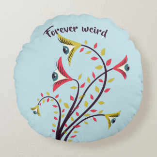 Forever Weird Colourful Flowers Staring Eyes Round Cushion