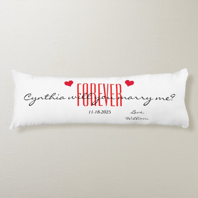 Forever Will You Marry Me Body Pillow (Front)