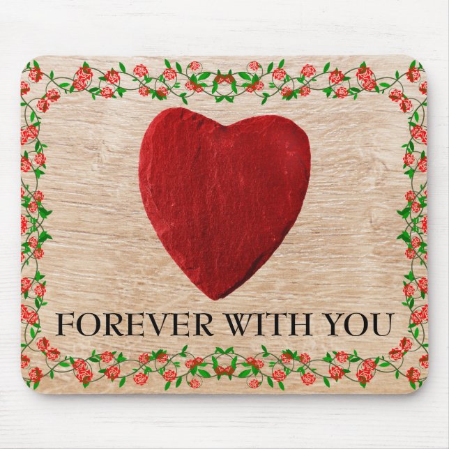 Forever with you Rosenrahmen mit Herz Mouse Mat (Front)