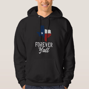 Forever Y'all Texan Funny Texas Hoodie