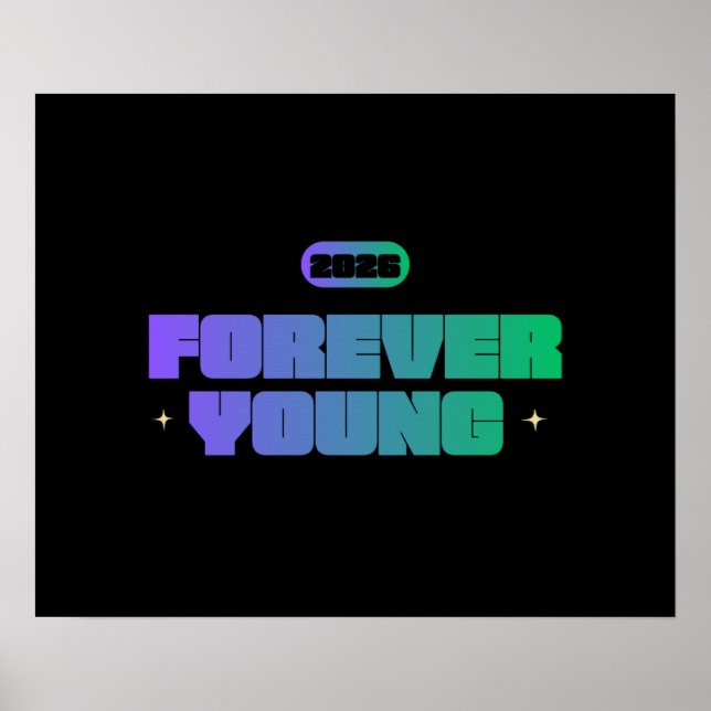 FOREVER YOUNG 2026, YOUTHFUL SPIRIT, NEW YEAR MOTI POSTER (Front)
