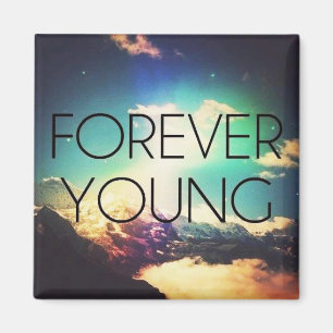 FOREVER YOUNG MAGNET