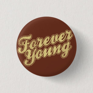 Forever Young Retro Flair Pinback 3 Cm Round Badge