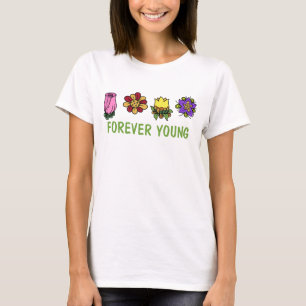 Forever young T-Shirt