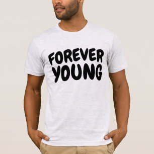 FOREVER YOUNG vintage Birthday T-shirts