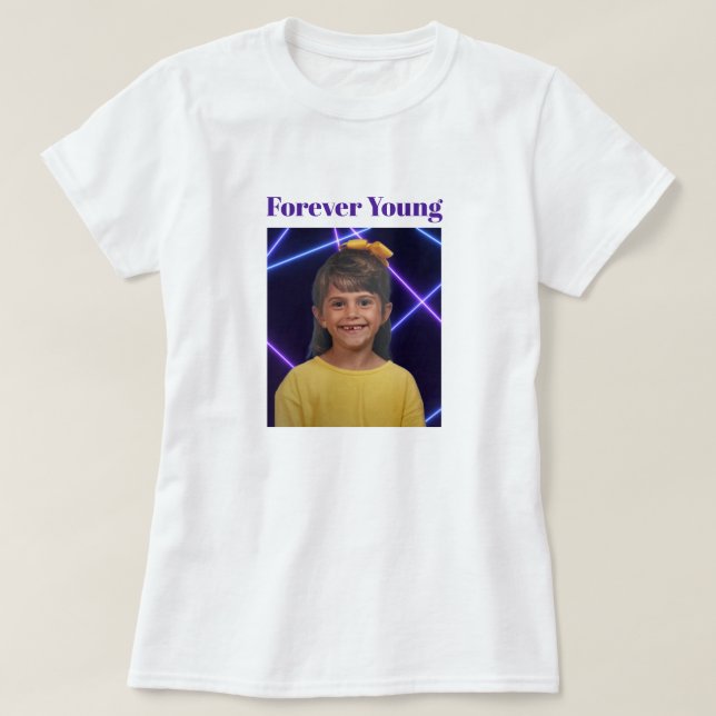 Forever Young Vintage photo Fun T-Shirt (Design Front)