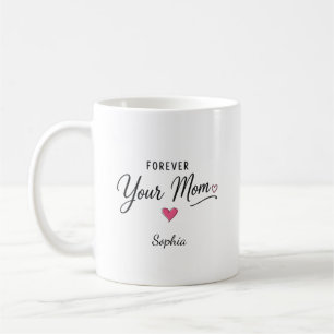 Forever Your Mum Coffee Mug