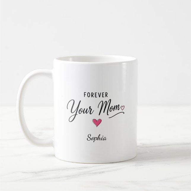 Forever Your Mum Coffee Mug (Left)
