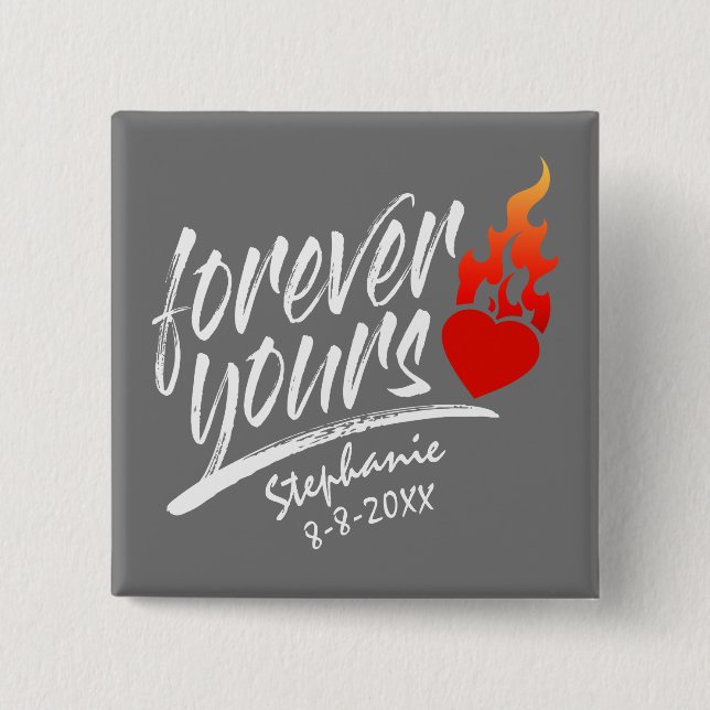 Forever Yours Custom Name Valentine | Pin Button (Front)