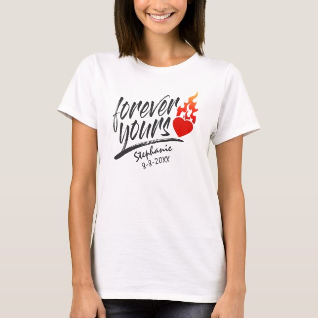 Forever Yours Custom Name Valentine | T-Shirt (Front)