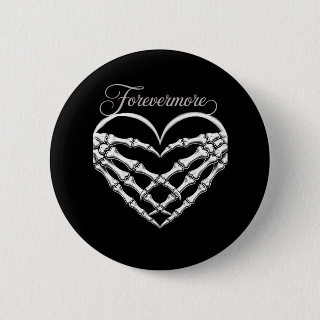 Forevermore Skeleton Hands Heart Gothic Romance 6 Cm Round Badge (Front)