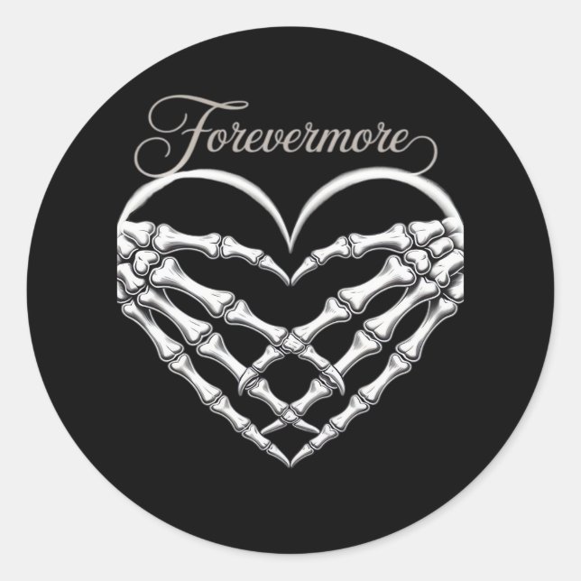 Forevermore Skeleton Hands Heart Gothic Romance Classic Round Sticker (Front)