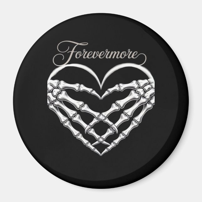 Forevermore Skeleton Hands Heart Gothic Romance Magnet (Front)