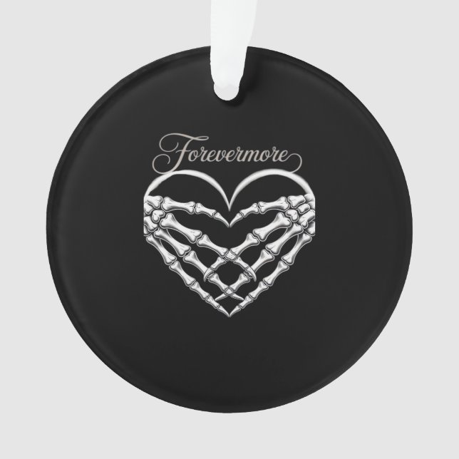 Forevermore Skeleton Hands Heart Gothic Romance Ornament (Front)