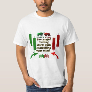 Forex King Trading Motivation t sh– Bull and Bear  T-Shirt