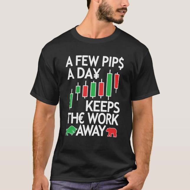 Forex Trading Currency Trader & Day Traders Few Pi T-Shirt (Front)
