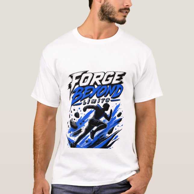 Forge Beyond Limits | Motivational Runner Graphic  T-Shirt (Front)