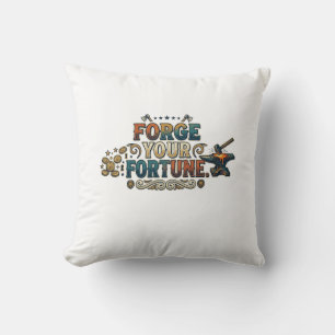 Forge Your Fortune – Bold Motivational Typography Cushion