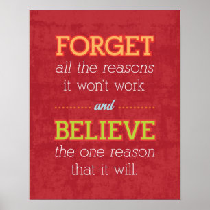 Forget all the reasons it won't work..Motivational Poster