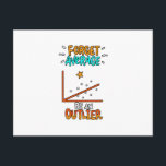 Forget Average Be An Outlier Math Pun Joke Gift Postcard<br><div class="desc">A cool gift idea for every mathematician. For birthdays,  Christmas,  anniversaries,  graduation and other present giving occasions. For mum,  dad,  brother,  sister,  aunt,  uncle.</div>