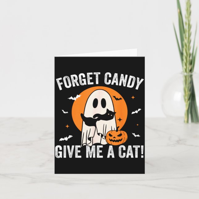 Forget Candy Give A Cat - Funny Black Cat Ghost Card (Front)
