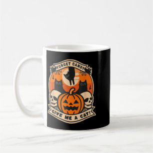 Forget Candy Give A Cat Funny Halloween Black Cat Coffee Mug