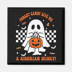 Forget Candy Give A Siberian Husky Funny Halloween Magnet
