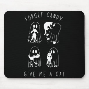 Forget Candy Give Cat Funny Boo Ghost Black Cat Mouse Mat