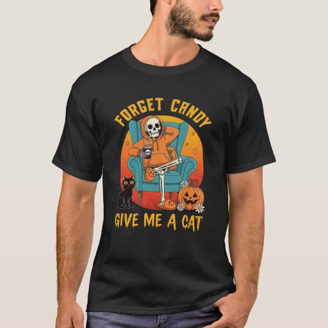 Forget Candy Give Me A Black Cat Halloween Spooky  T-Shirt (Front)