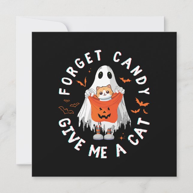 Forget Candy Give Me Cat Funny Boo Ghost Halloween Invitation (Front)