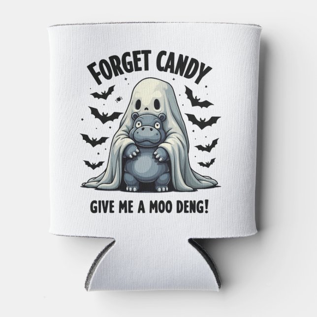 Forget Candy Give Me Moo Deng Halloween Ghost  Can Cooler (Front)