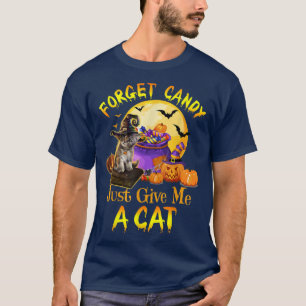 Forget Candy Just Give Me A Cat, Spooky Night Hall T-Shirt
