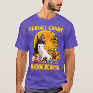 Forget Candy Just Give Me Boers Pumpkin Halloween  T-Shirt