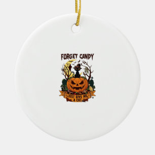 Forget Candy Just Give Me Cat Halloween Pumpkin_1 Ceramic Tree Decoration
