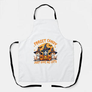 Forget Candy Just Give Me Cats Halloween Apron