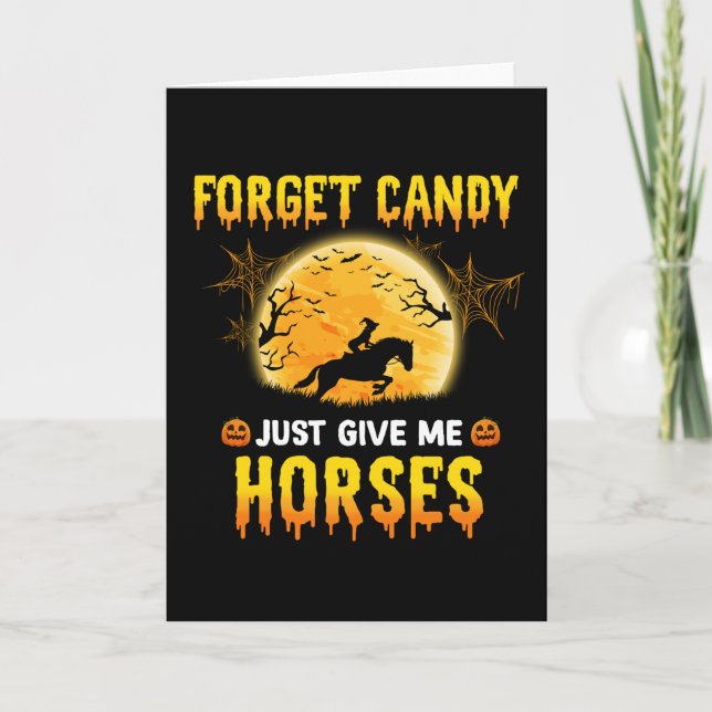 Forget Candy Just Give Me Horses Ideas Horse Rider Card (Front)