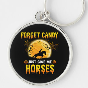 Forget Candy Just Give Me Horses Ideas Horse Rider Key Ring