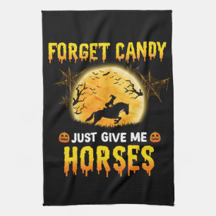 Forget Candy Just Give Me Horses Ideas Horse Rider Tea Towel