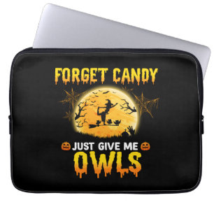 Forget Candy Just Give Me Owl Witch Halloween Gift Laptop Sleeve