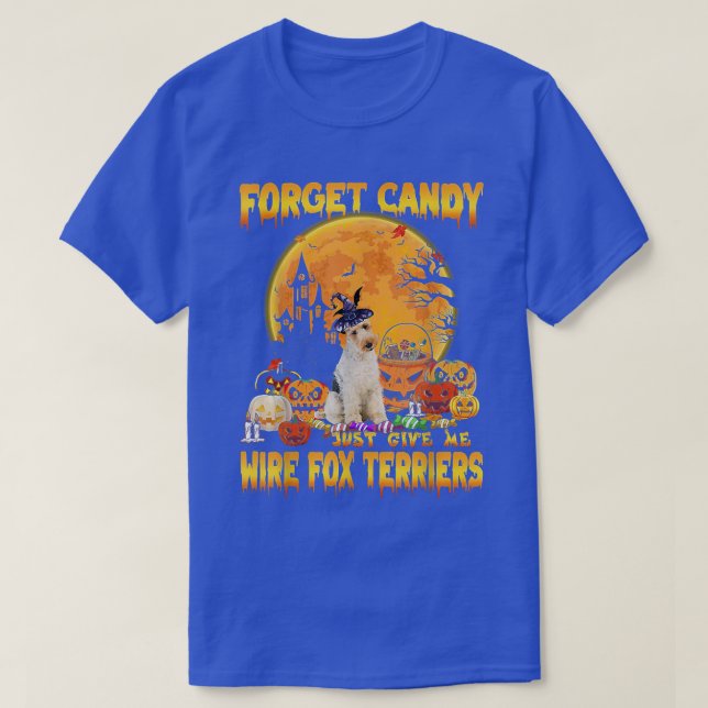 Forget Candy Just Give Me Wire Fo Terriers Pumpkin T-Shirt (Design Front)