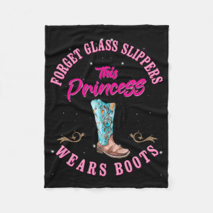 Forget Gl Slippers This Princess Wears Boots Cute Fleece Blanket
